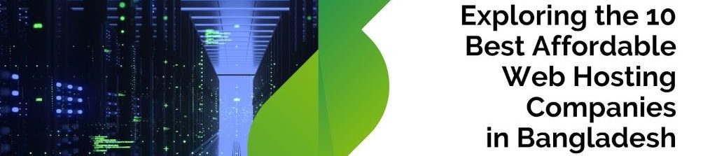 Best Affordable Web Hosting Companies in Bangladesh